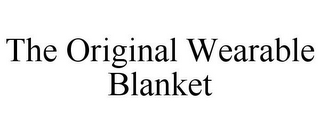 THE ORIGINAL WEARABLE BLANKET