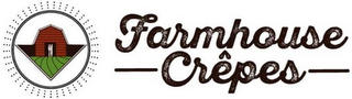 FARMHOUSE CREPES