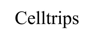 CELLTRIPS