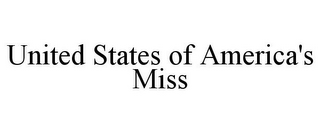 UNITED STATES OF AMERICA'S MISS