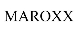 MAROXX