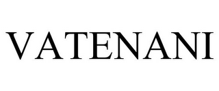 VATENANI