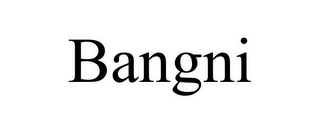 BANGNI