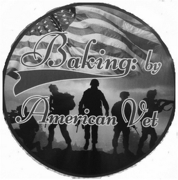 BAKING: BY AMERICAN VET