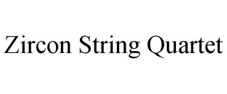 ZIRCON STRING QUARTET