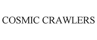 COSMIC CRAWLERS