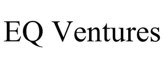 EQ VENTURES