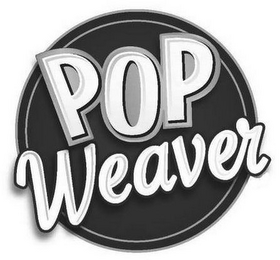 POP WEAVER