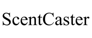 SCENTCASTER