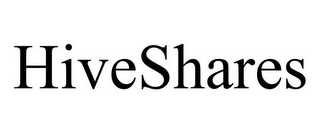 HIVESHARES