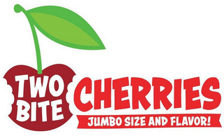 TWO BITE CHERRIES JUMBO SIZE AND FLAVOR!