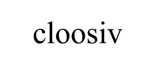 CLOOSIV