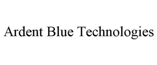 ARDENT BLUE TECHNOLOGIES