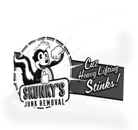 SKUNKY'S JUNK REMOVAL CUZ HEAVY LIFTINGSTINKS!