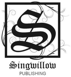 S SINGWILLOW PUBLISHING