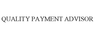 QUALITY PAYMENT ADVISOR