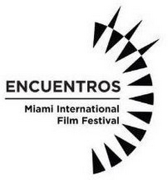 ENCUENTROS MIAMI INTERNATIONAL FILM FESTIVAL