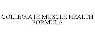 COLLEGIATE MUSCLE HEALTH FORMULA