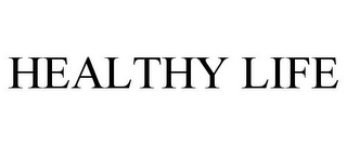 HEALTHY LIFE