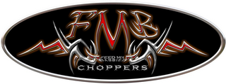 FMB CHOPPERS FEEB MY BABBIEZ CHOPPERS