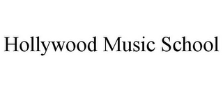 HOLLYWOOD MUSIC SCHOOL