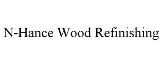 N-HANCE WOOD REFINISHING