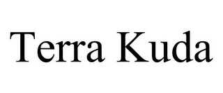 TERRA KUDA