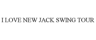 I LOVE NEW JACK SWING TOUR