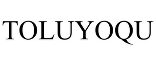 TOLUYOQU