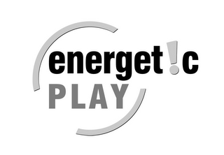 ENERGETIC PLAY