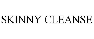 SKINNY CLEANSE