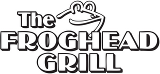 THE FROGHEAD GRILL