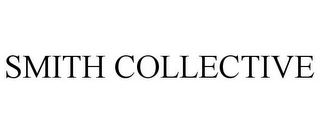 SMITH COLLECTIVE