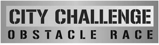 CITY CHALLENGE OBSTACLE RACE
