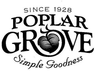 SINCE 1928 POPLAR GROVE SIMPLE GOODNESS