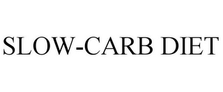 SLOW-CARB DIET