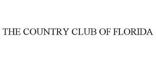 THE COUNTRY CLUB OF FLORIDA