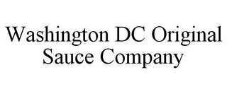 WASHINGTON DC ORIGINAL SAUCE COMPANY