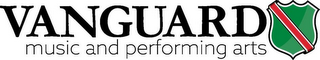 VANGUARD MUSIC AND PERFORMING ARTS