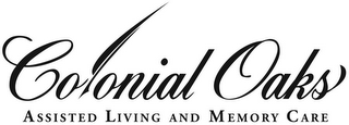 COLONIAL OAKS ASSISTED LIVING AND MEMORY CARE