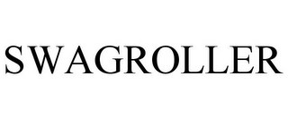 SWAGROLLER