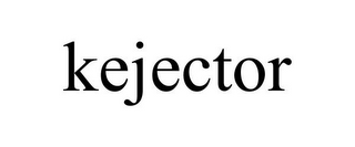 KEJECTOR