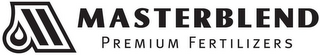 MASTERBLEND PREMIUM FERTILIZERS