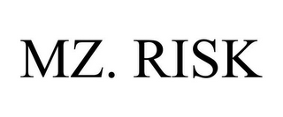 MZ. RISK