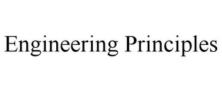 ENGINEERING PRINCIPLES