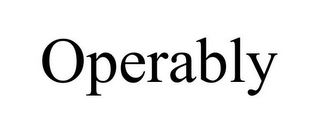 OPERABLY