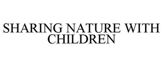 SHARING NATURE WITH CHILDREN