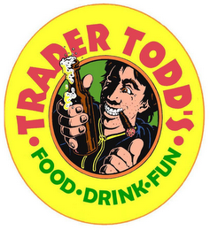 TRADER TODD'S FOOD DRINK FUN