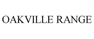 OAKVILLE RANGE