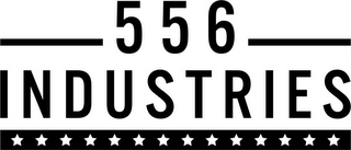 556 INDUSTRIES